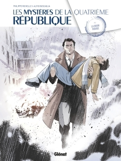 Les Mysteres De La 4e Republique - Tome 04 - La Main Rouge