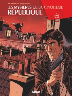 Les Mysteres De La 5e Republique - Tome 04 - L'Ombre Du Sac