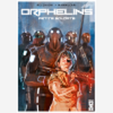 Orphelins - Tome 01 - Petits Soldats