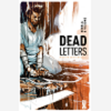 Dead Letters - Tome 01 - Mission Existentielle