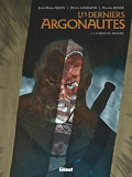 Les Derniers Argonautes - Tome 03 - L'Orbe Du Monde