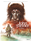 John Tanner - Tome 02 - Le Chasseur Des Hautes Plaines De La Saskatchewan