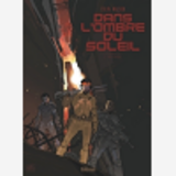 Dans L'Ombre Du Soleil - Edition Integrale