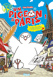 Un Pigeon A Paris - Tome 01