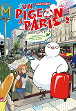 Un Pigeon A Paris - Tome 02