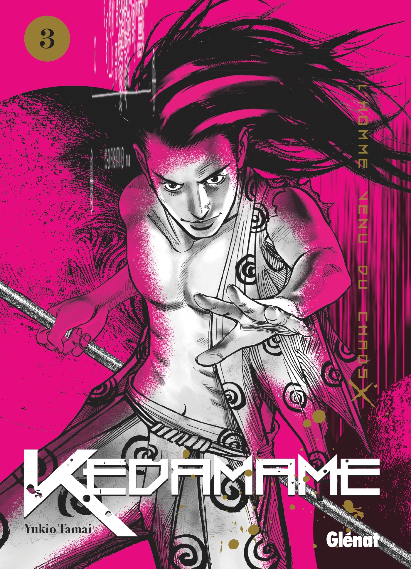 Kedamame L'Homme Venu Du Chaos - Tome 03