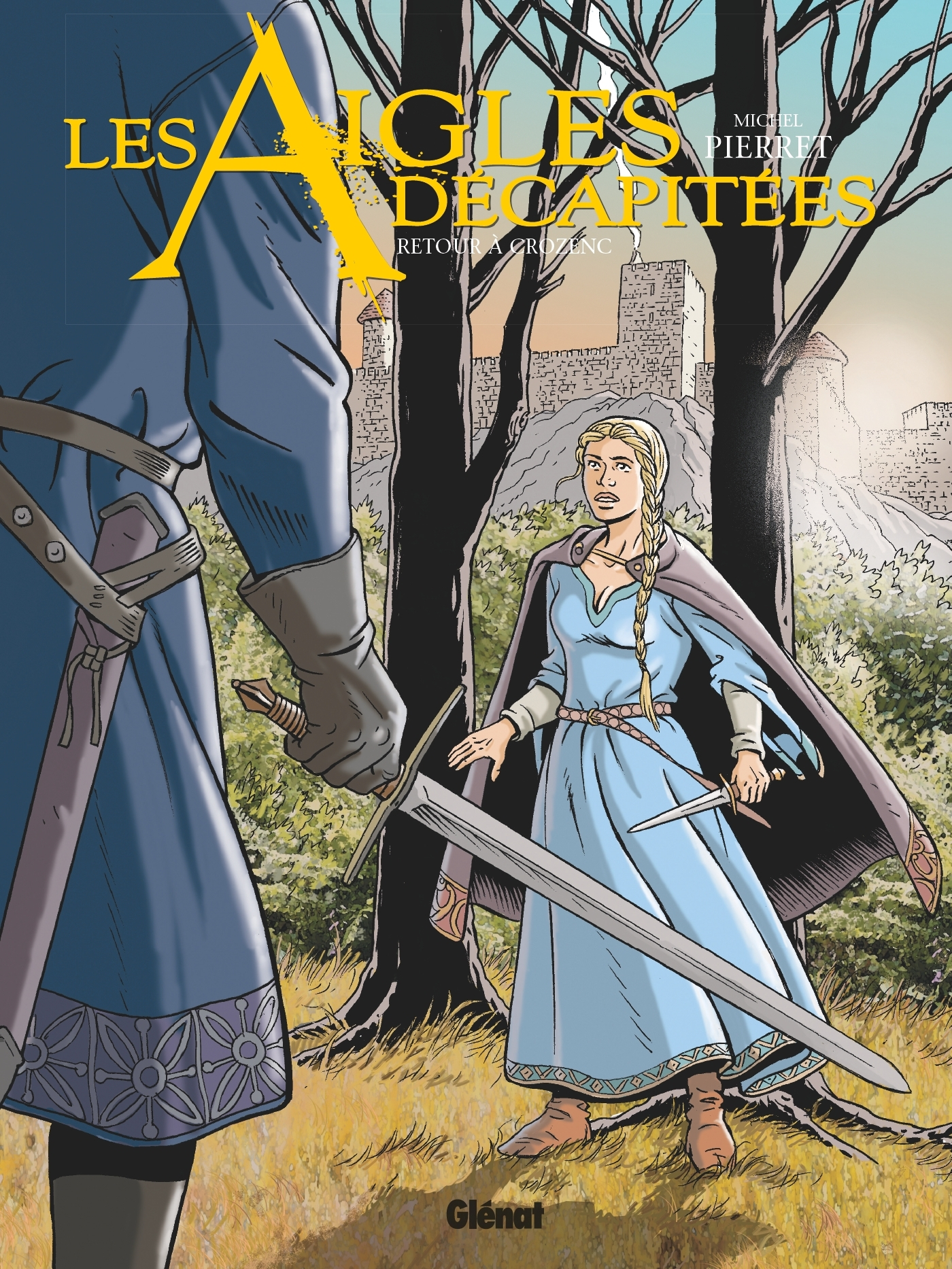 Les Aigles Decapitees - Tome 29 - Retour A Crozenc