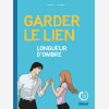 Garder Le Lien - Longueur D'Ondes