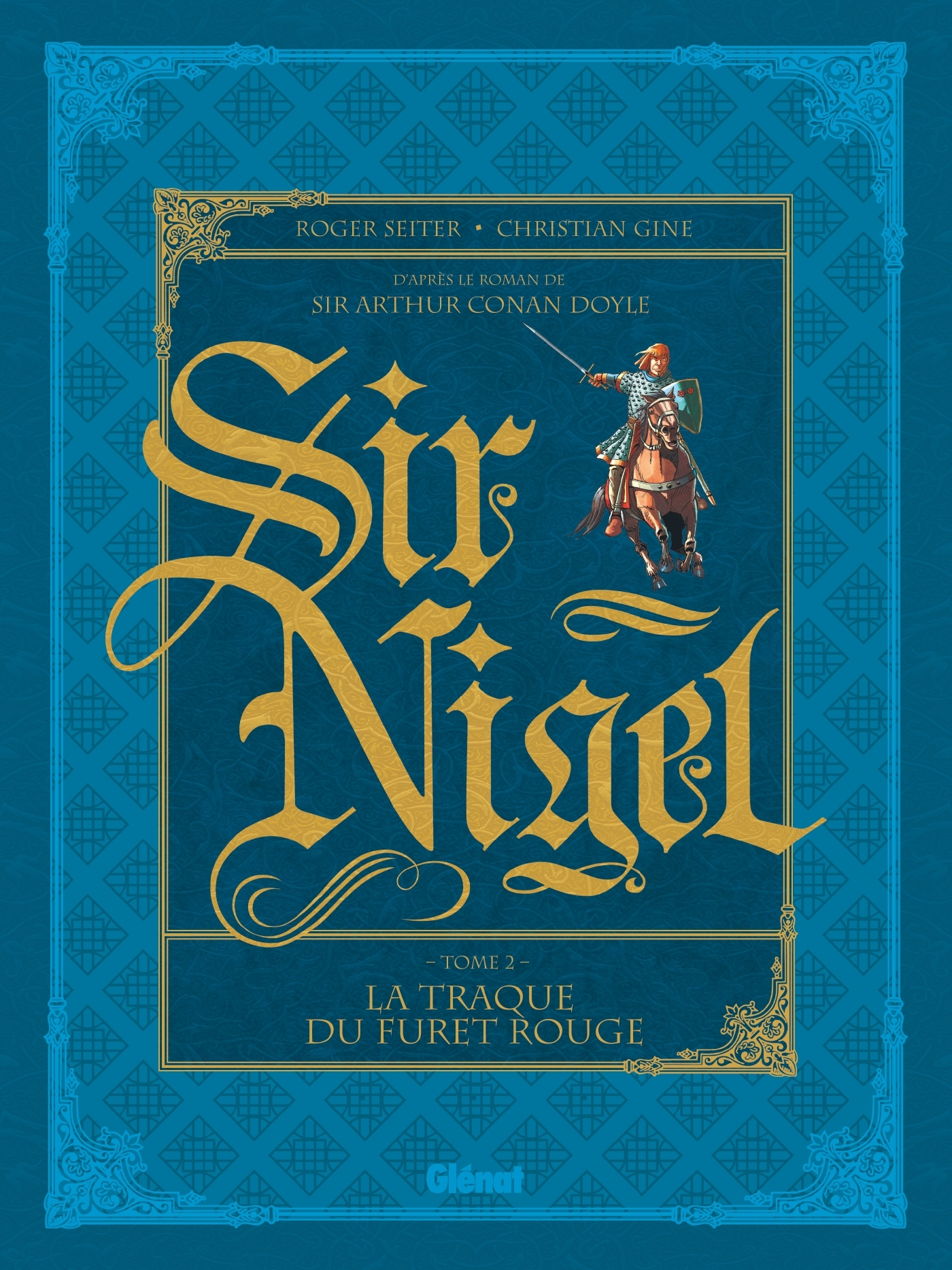 Sir Nigel - Tome 02 - La Traque Du Furet Rouge