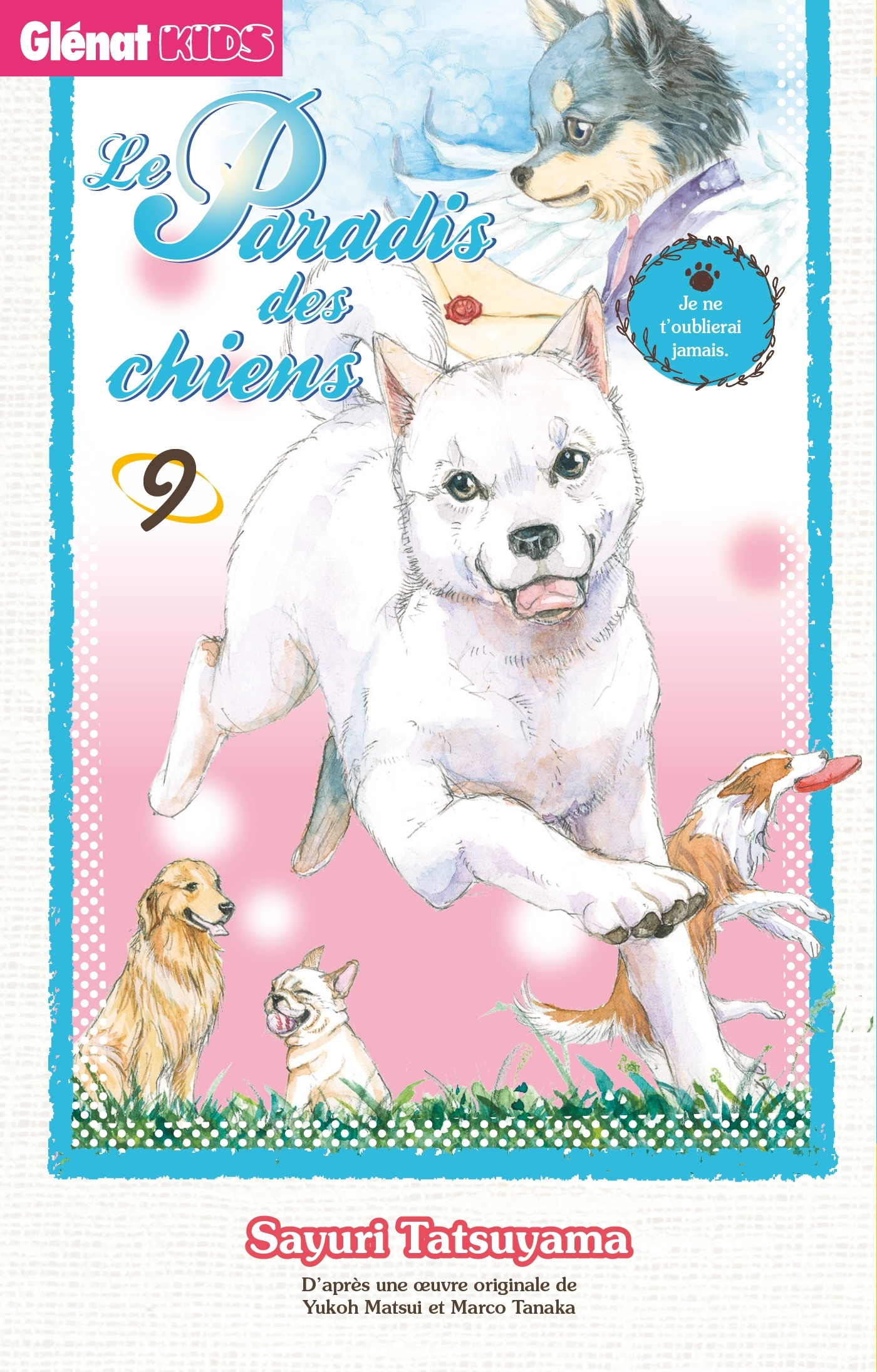 Le Paradis Des Chiens - Tome 09