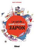 Le Guide Du Geek-Trotteur Au Japon