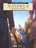 Jean-Paul Ii - "N'Ayez Pas Peur !"
