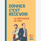 Donner, C'Est Recevoir - La Mecanique Du Don