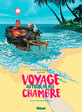 Voyage Autour De Ma Chambre