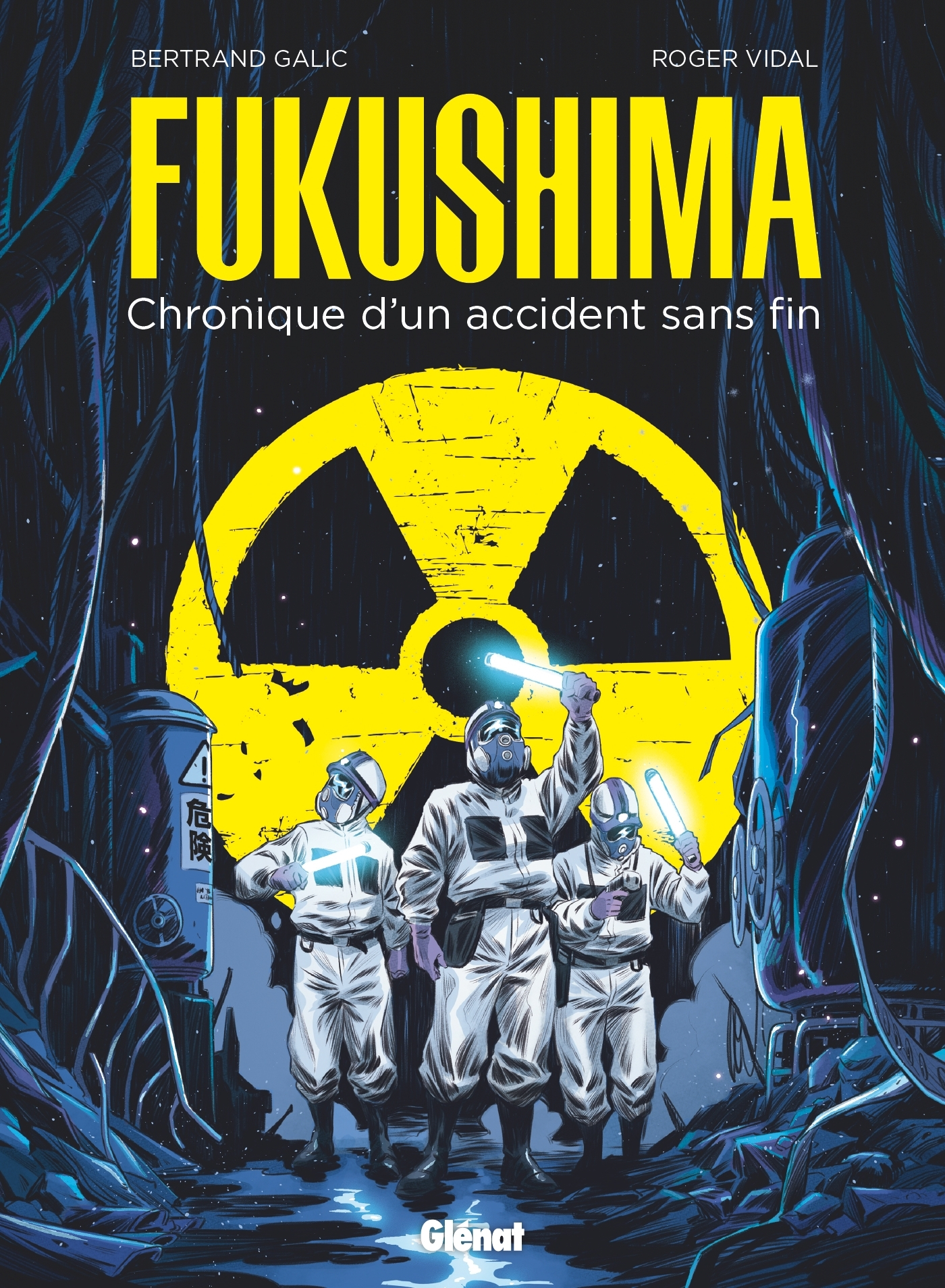 Fukushima - Chronique D'Un Accident Sans Fin