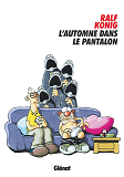 L'Automne Dans Le Pantalon