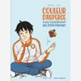 Couleur D'Asperge - Le Jour Ou J'Ai Decouvert Que J'Etais Asperger
