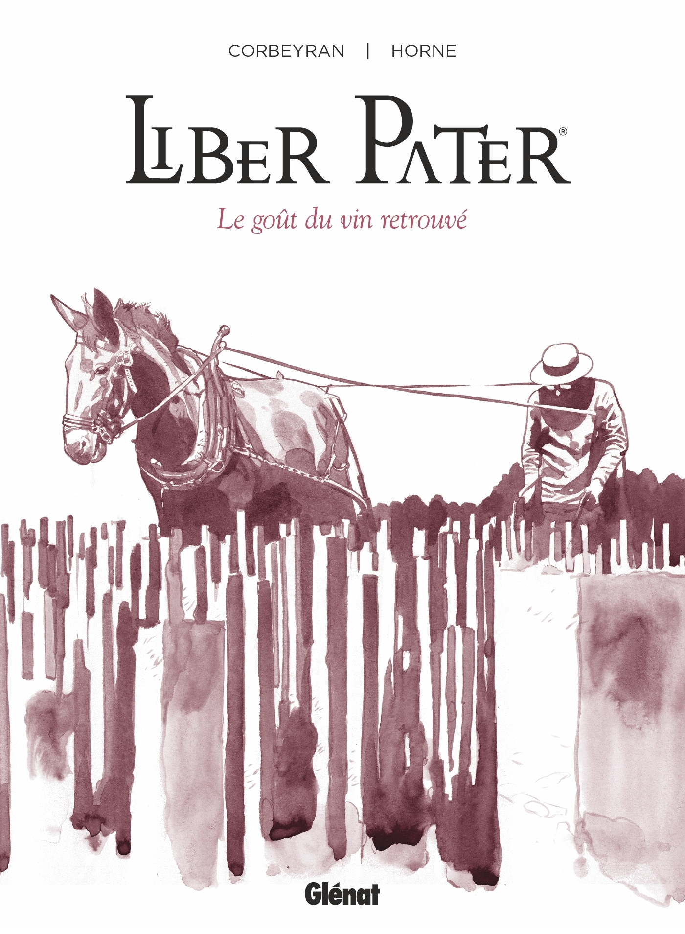 Liber Pater - Le Gout Du Vin Retrouve