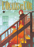 L'Oxalis Et L'Or - Tome 02