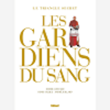 Les Gardiens Du Sang - Integrale 2021