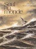 SEUL AU MONDE - TOME 04