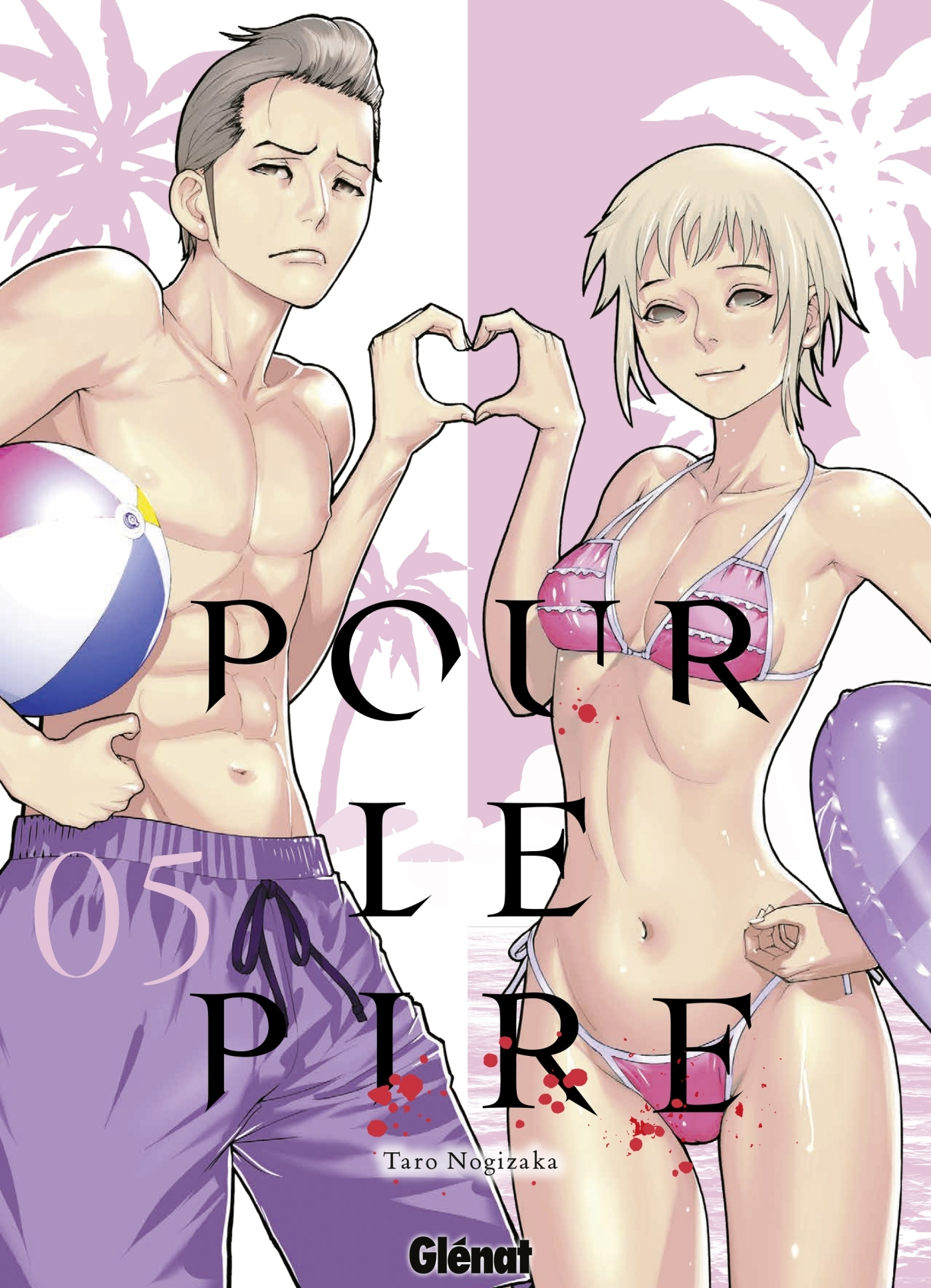 Pour Le Pire - Tome 05                                                                              