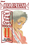 BLEACH ROMAN - CAN'T FEAR YOUR OWN WORLD T02