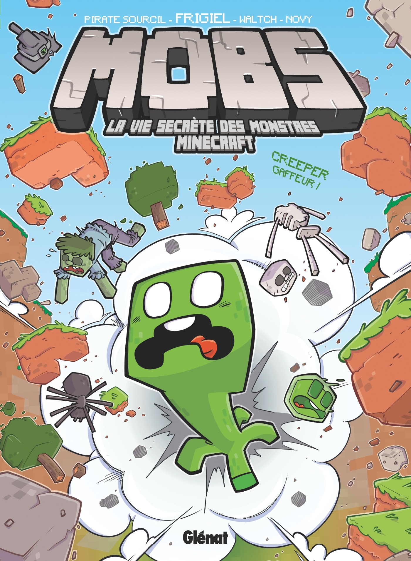 MOBS - TOME 01 - CREEPER GAFFEUR !