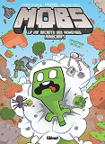 MOBS - TOME 01 - CREEPER GAFFEUR !