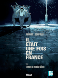 IL ETAIT UNE FOIS EN FRANCE T1