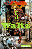 Waltz - Tome 5 - Vol05