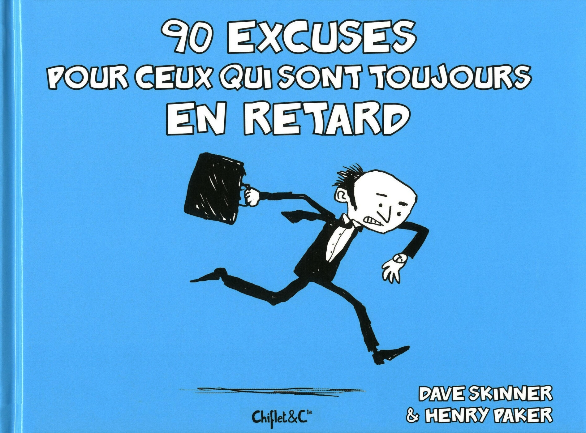 90 Excuses Pour Ceux Qui Sont