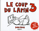 Le Coup Du Lapin T03 Morts 100 % Inedites ! - Vol03