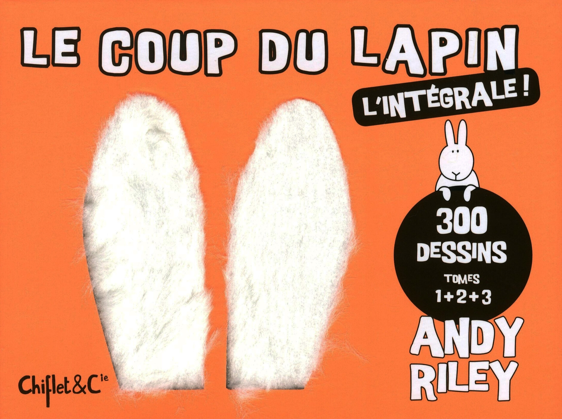 Le Coup Du Lapin - L'Integrale !