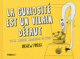 La Curiosite Est Un Vilain Defaut Ou La Mortelle Maladresse Du Furet