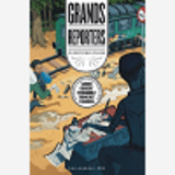 Grands Reporters : 20 Histoires Vraies