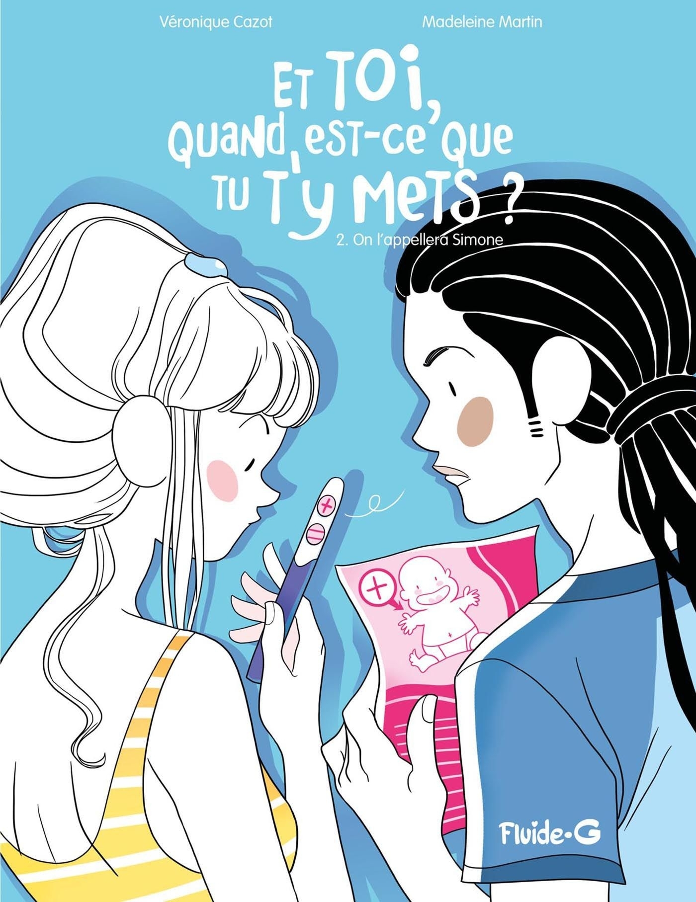 Et Toi, Quand Est-Ce Que Tu T'Y Mets - Et Toi Quand Est-Ce Que Tu T'Y Mets ? - Tome 02 - On L'Appell
