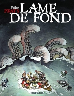 Pirat'S - Tome 02 - Lame De Fond