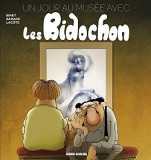 Un Jour Au Musee Avec Les Bidochon - Tome 01