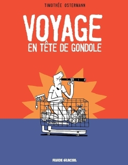 Voyage En Tete De Gondole