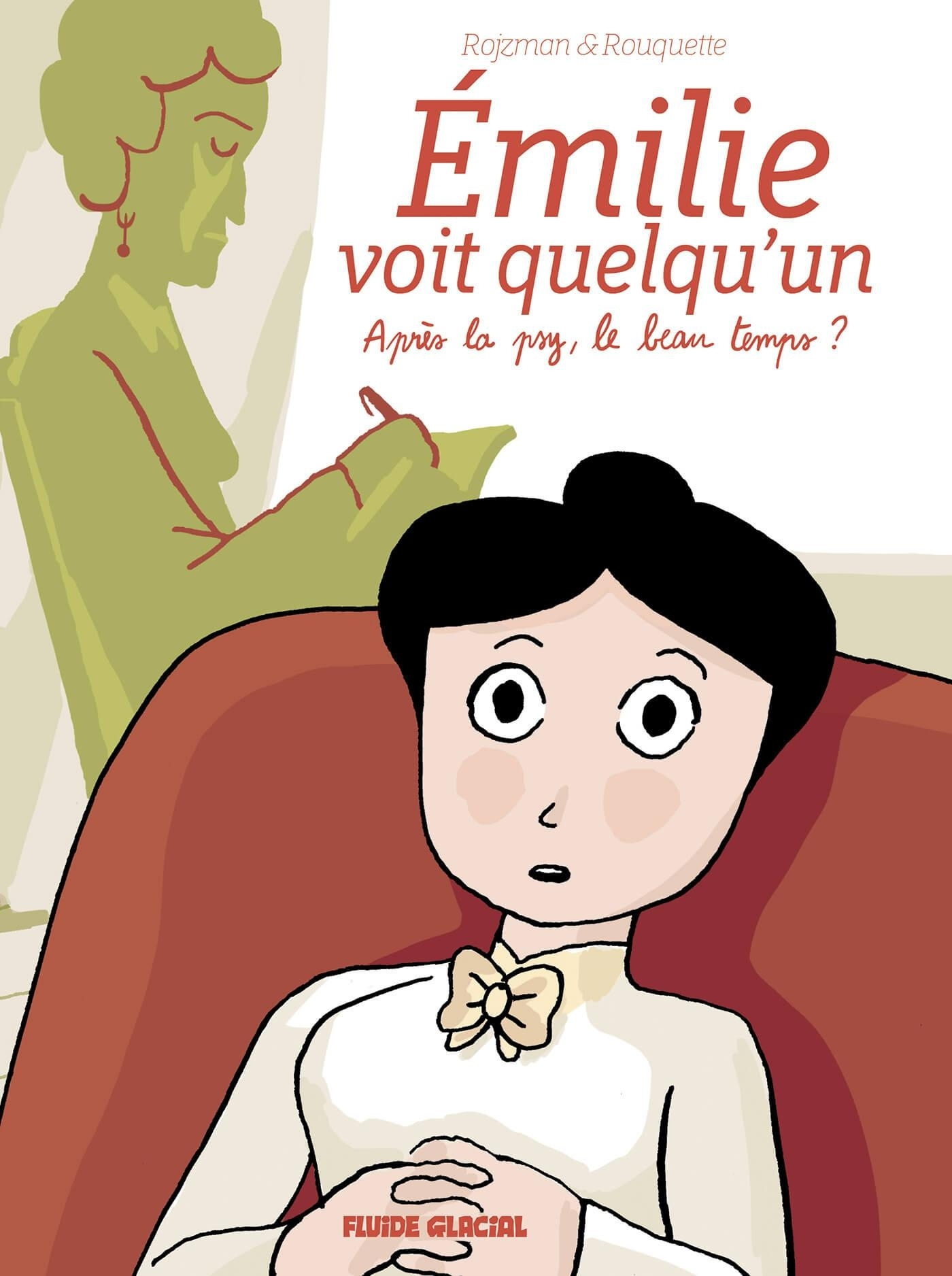 Emilie Voit Quelqu'Un - Tome 01 - Apres La Psy, Le Beau Temps ?