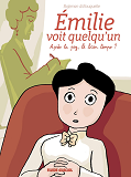 Emilie Voit Quelqu'Un - Tome 01 - Apres La Psy, Le Beau Temps ?