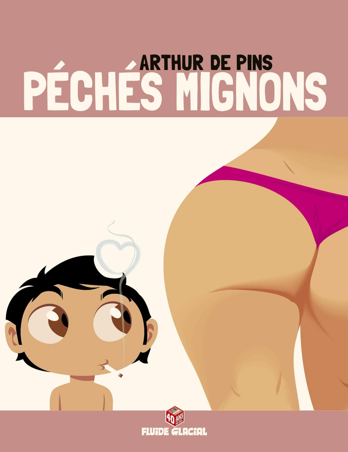 Peches Mignons - Tome 01 (Edition 40 Ans)