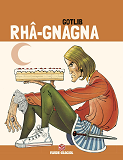 Rha-Gnagna - Tome 02 (Edition 40 Ans)