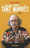 Nous Nous Sommes Tant Marres - Mes Annees Hara-Kiri Et Fluide Glacial