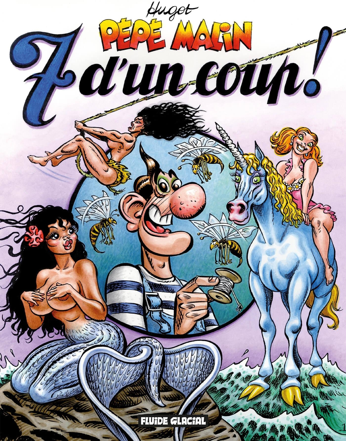 Pepe Malin - Tome 06 - 7 D'Un Coup !