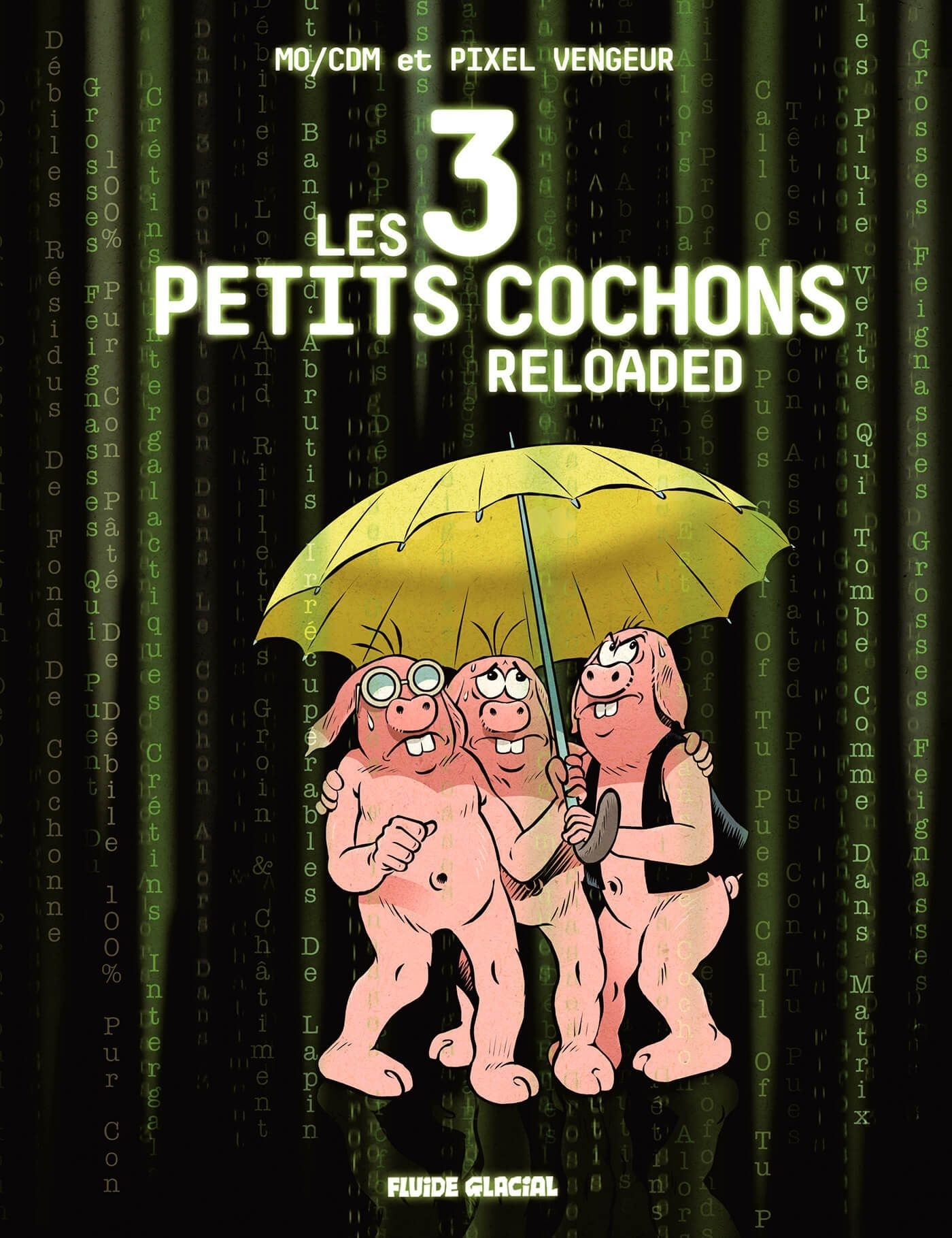 Les 3 Petits Cochons Reloaded