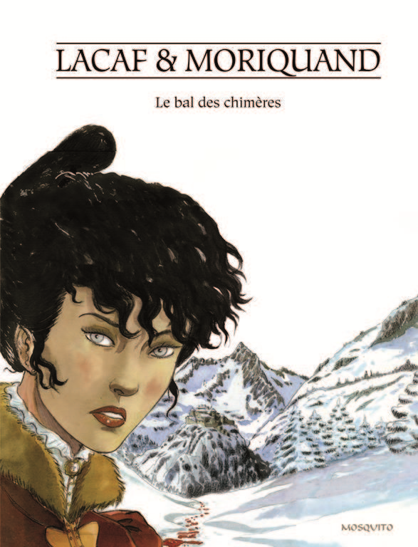 Bande Dessinee - La Fiancee Du Queyras. Le Bal Des Chimeres