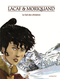 Bande Dessinee - La Fiancee Du Queyras. Le Bal Des Chimeres