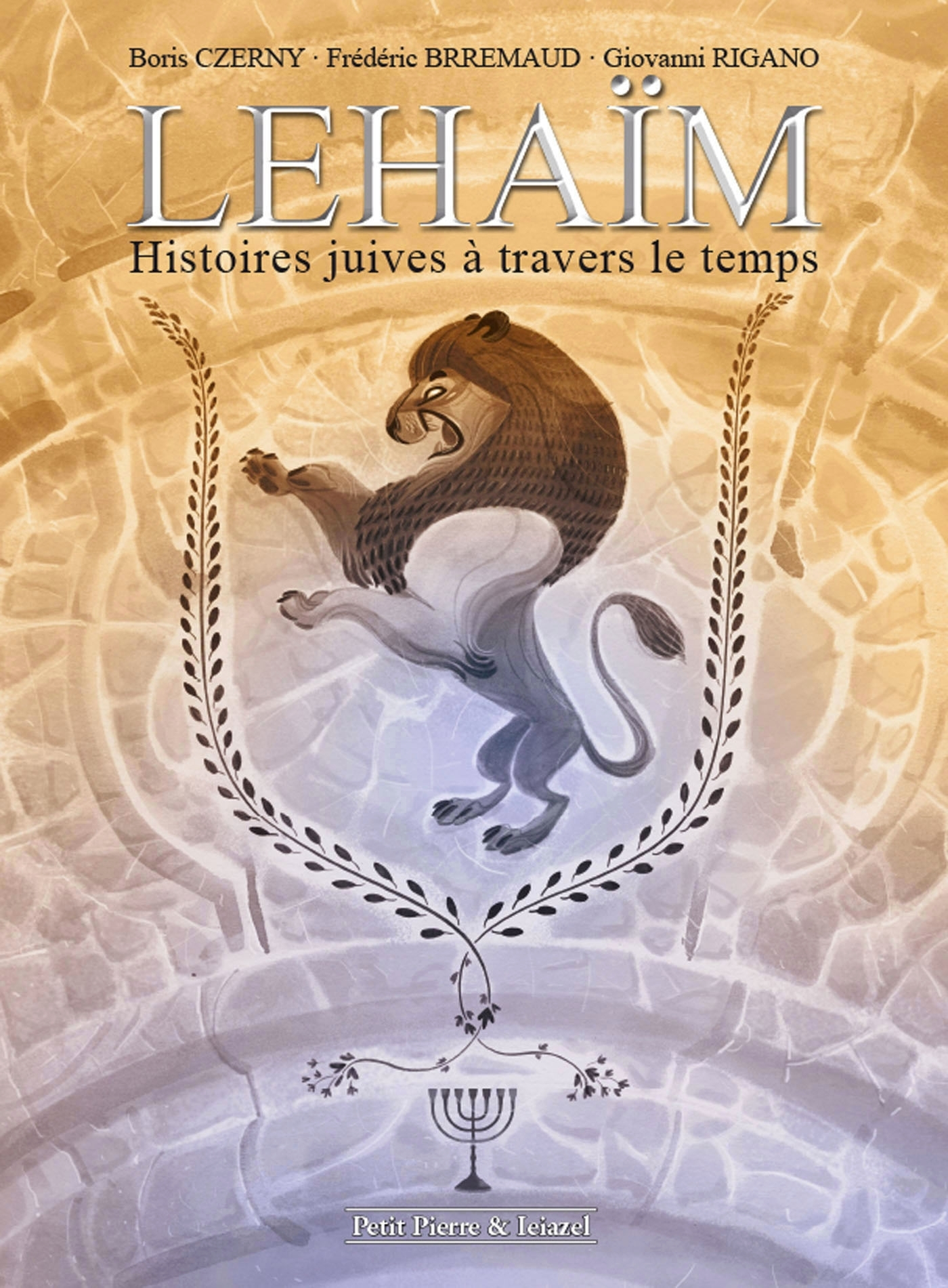 Lehaim - Histoires Juives A Travers Le Temps